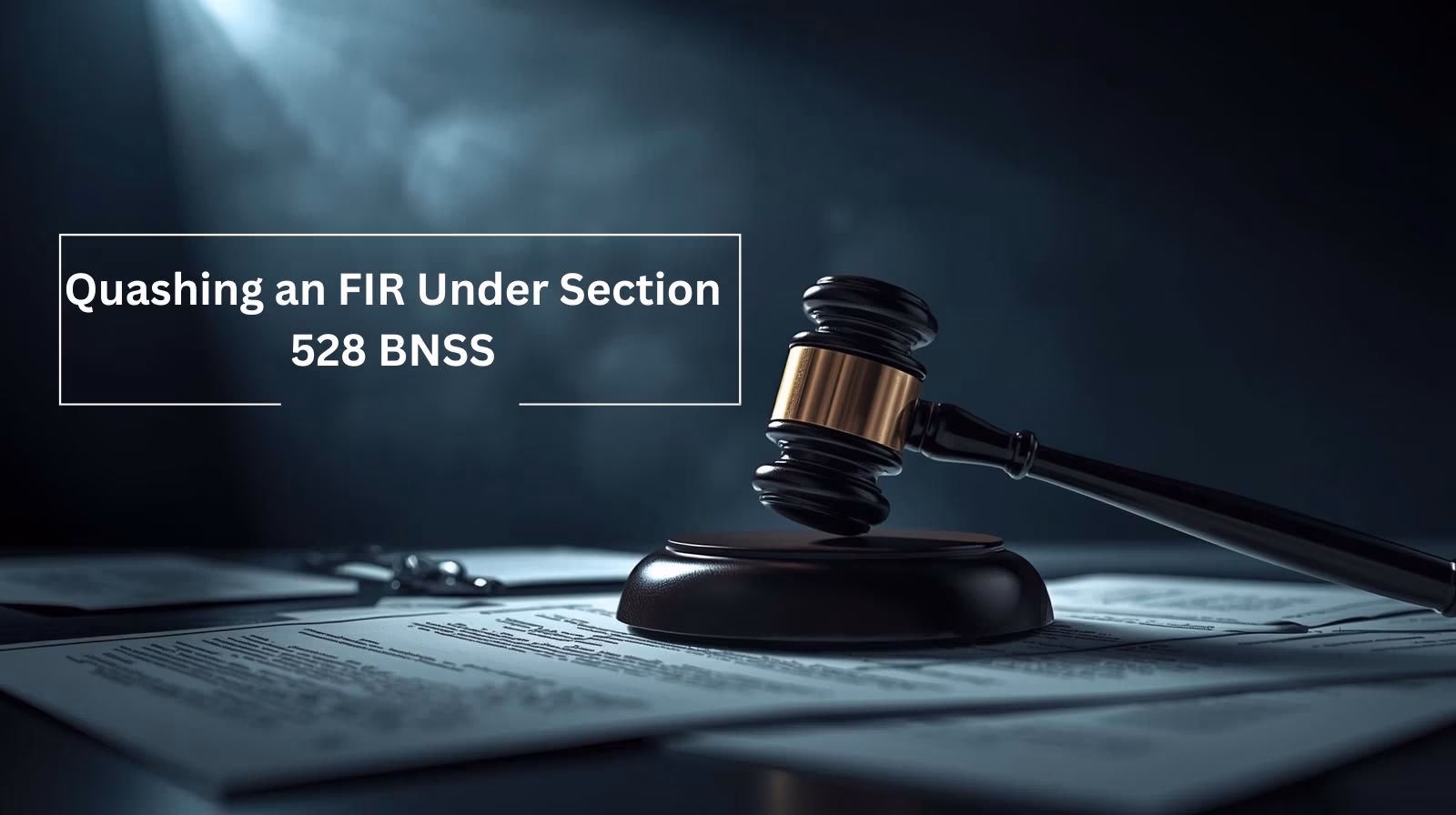 Quashing an FIR Under Section 528 Bnss